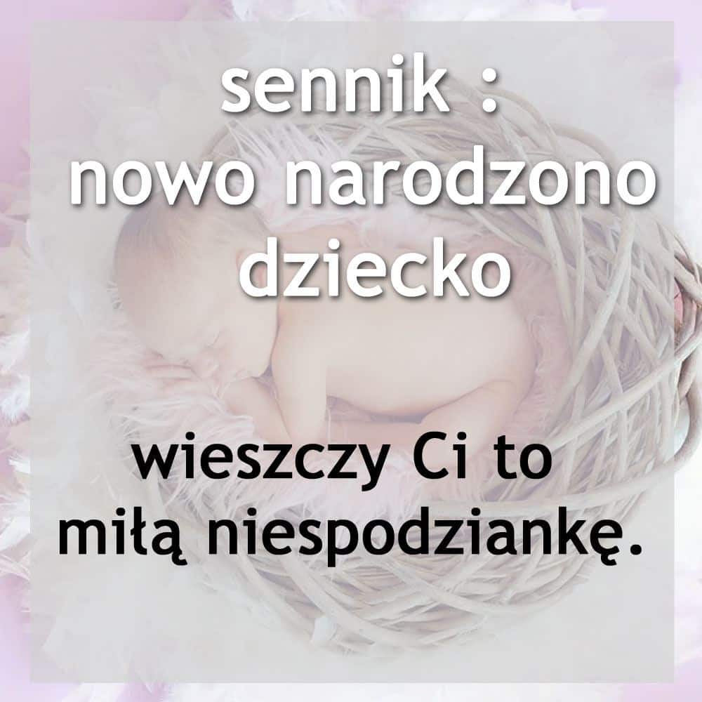 sennik dziecko nowonarodzone