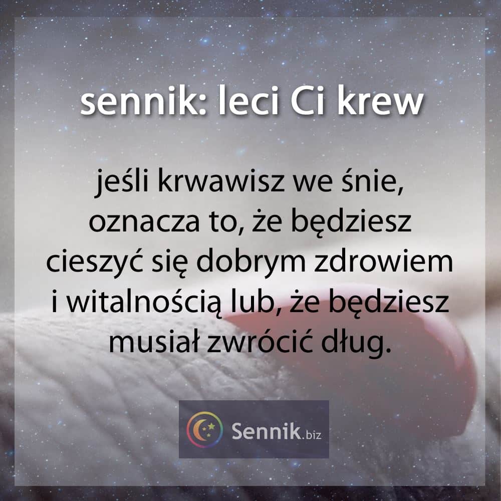 sennik - leci Ci krew