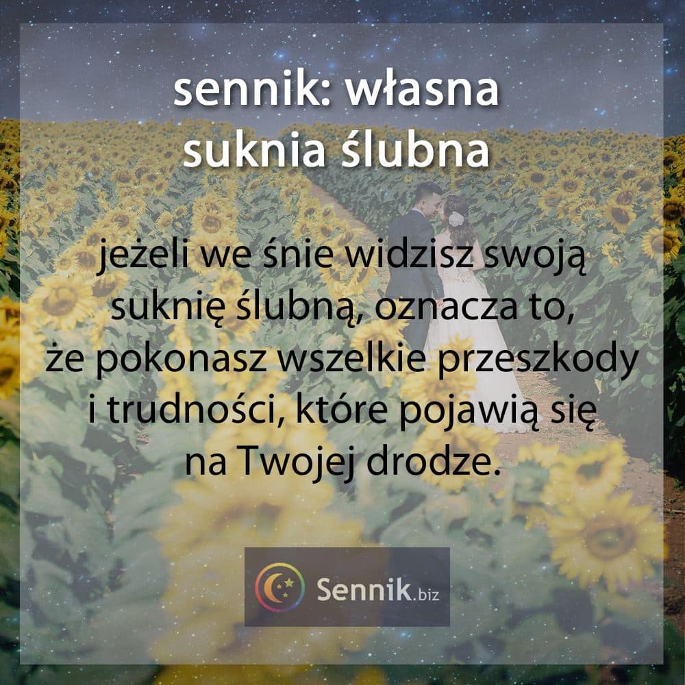 sennik - własna suknia ślubna