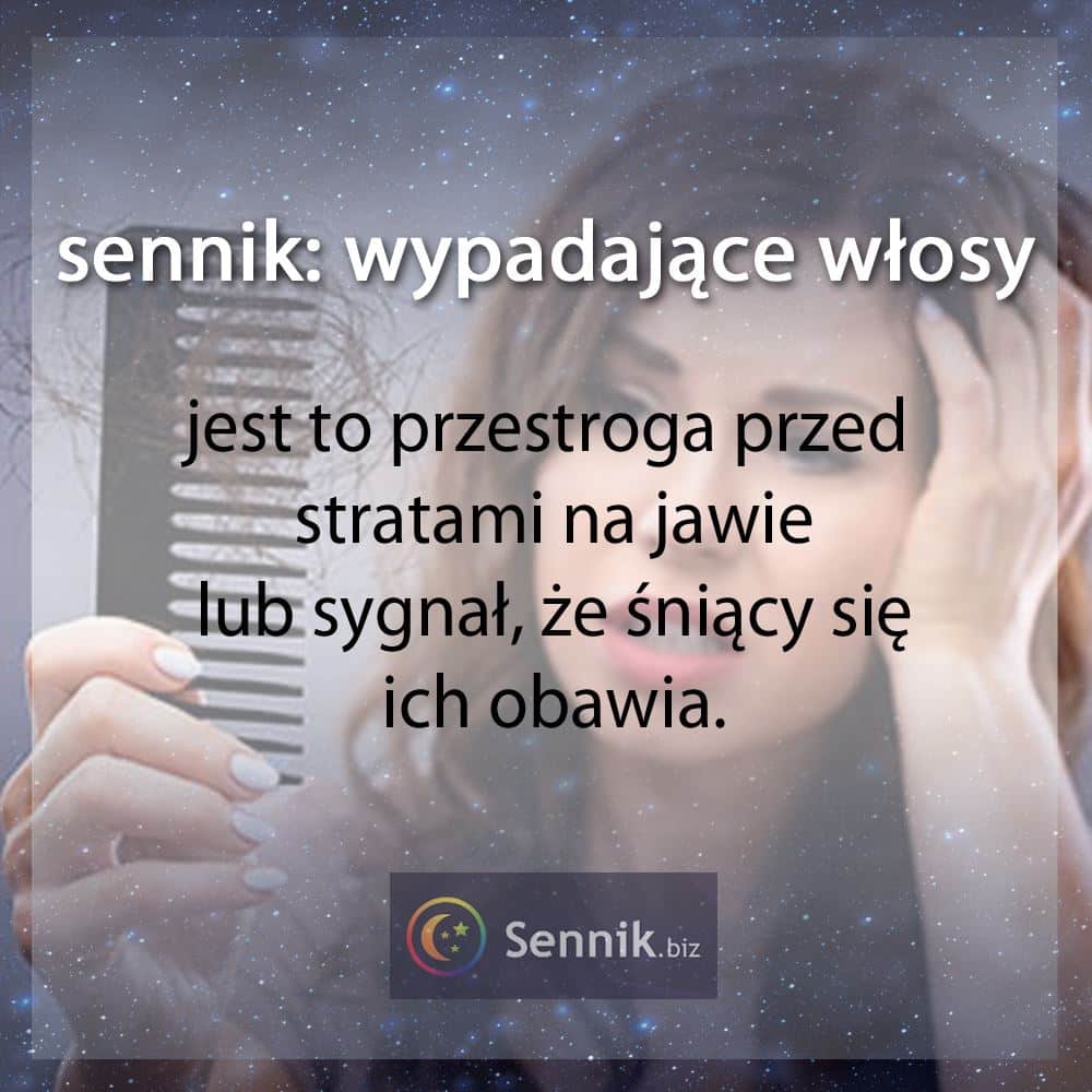 sennik wypadające włosy 