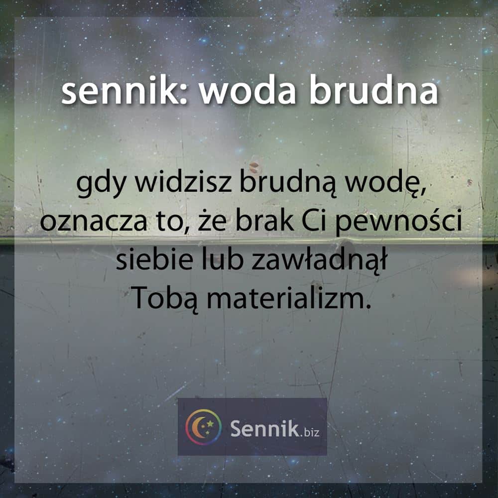 sennik - woda brudna