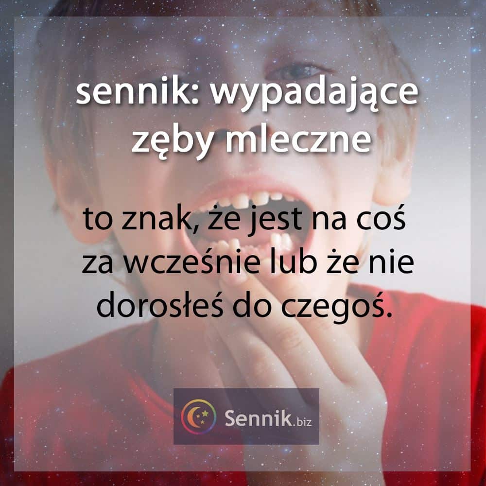 sennik wypadające zęby - wypadające zęby mleczne 