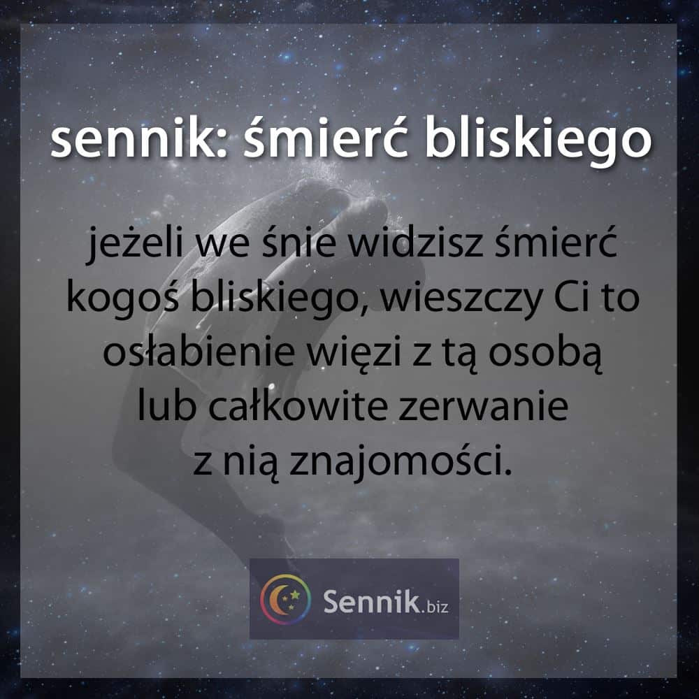 Śmierć 5 Sennik - śmierć bliskiego