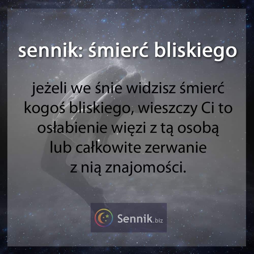 Sennik - śmierć bliskiego